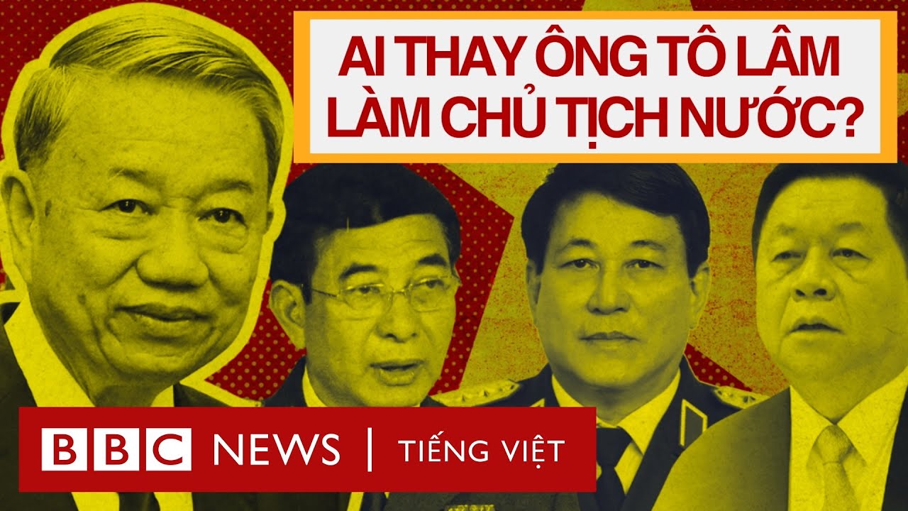 AI SẼ THAY ÔNG TÔ LÂM LÀM CHỦ TỊCH NƯỚC?