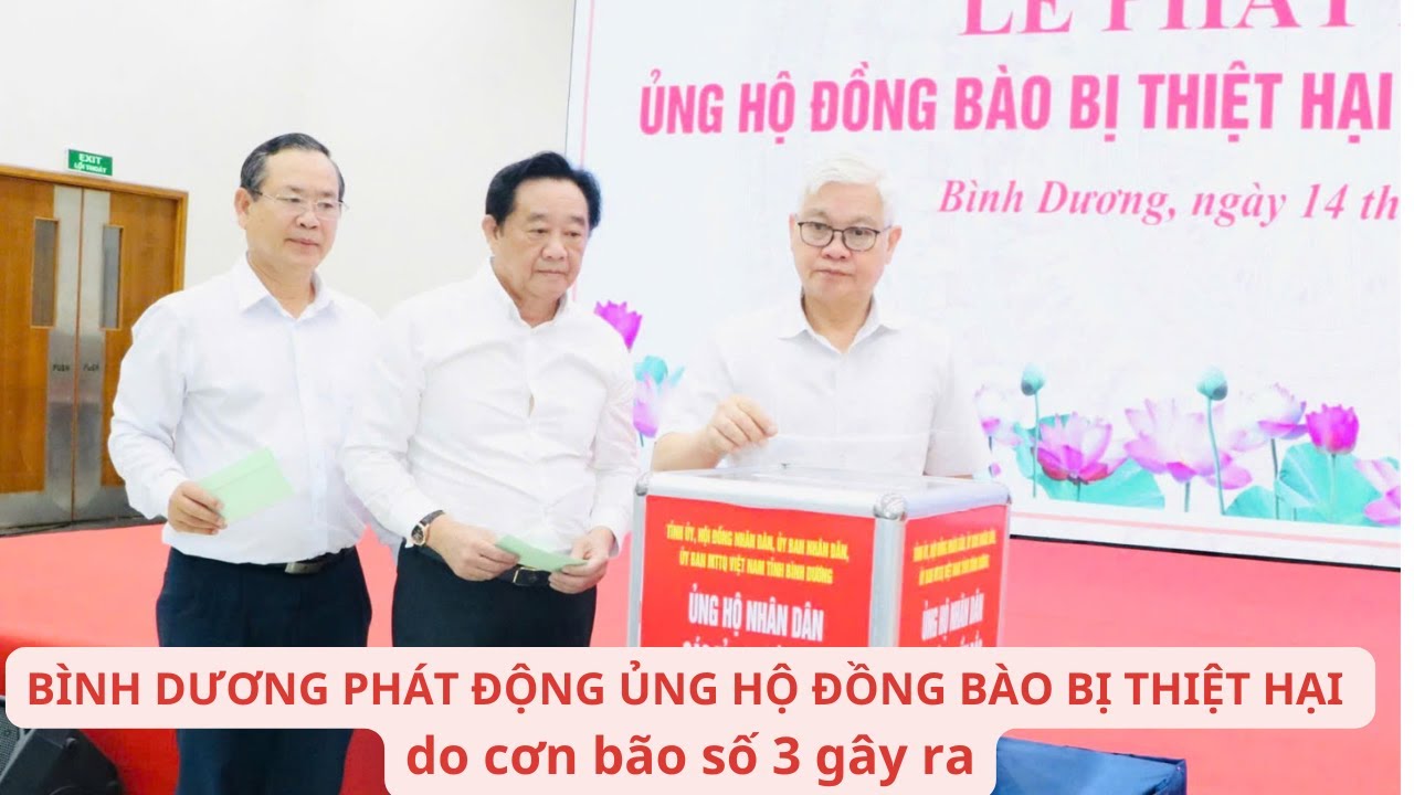 Bình Dương phát động ủng hộ đồng bào bị thiệt hại do cơn bão số 3 gây ra