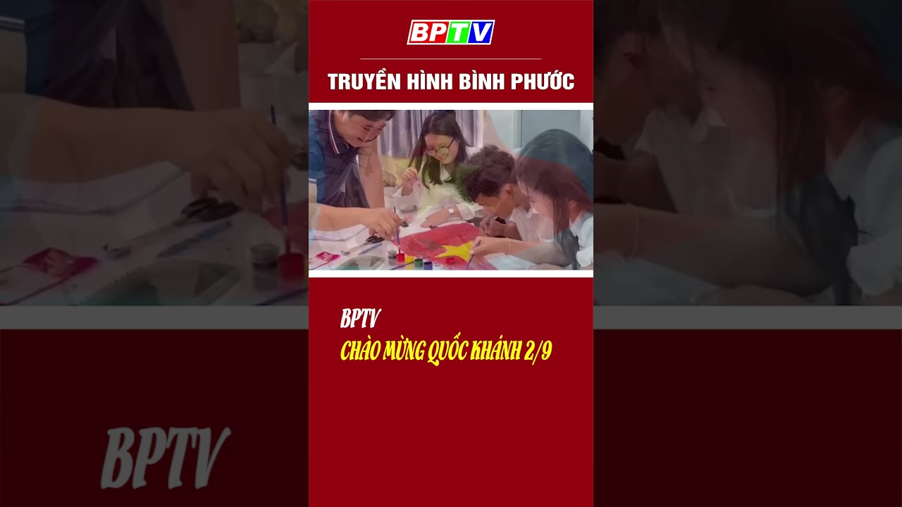 BPTV chào mừng Quốc khánh 2/9 #shorts  | BPTV