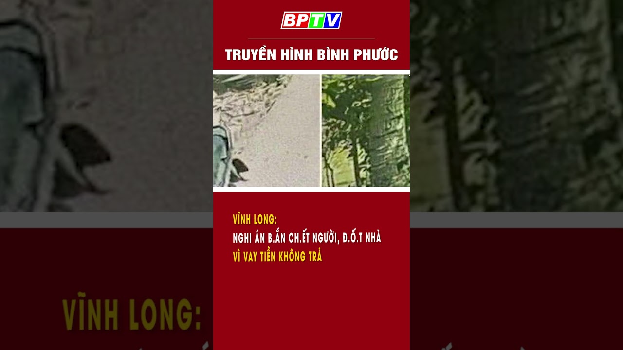 Vĩnh Long: Nghi án b.ắn che….t người, đ.o^.t nhà  vì vay tiền không trả #shorts  | BPTV