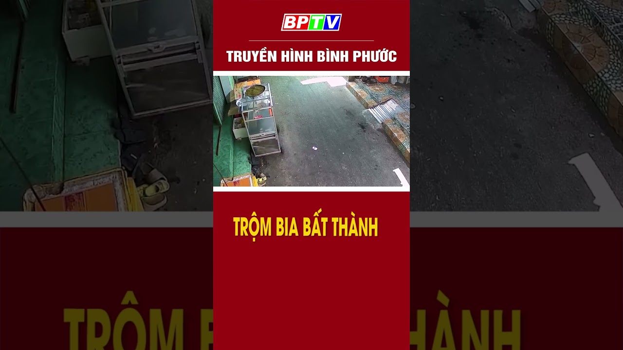 Trộm bia bất thành #shorts  | BPTV