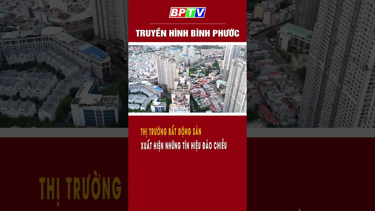 Thị trường bất động sản xuất hiện những tín hiệu đảo chiều  #shorts  | BPTV