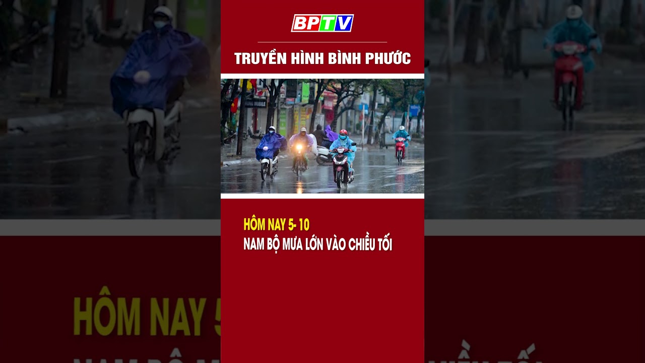 Hôm nay 5-10, Nam Bộ mưa lớn vào chiều tối #shorts  | BPTV