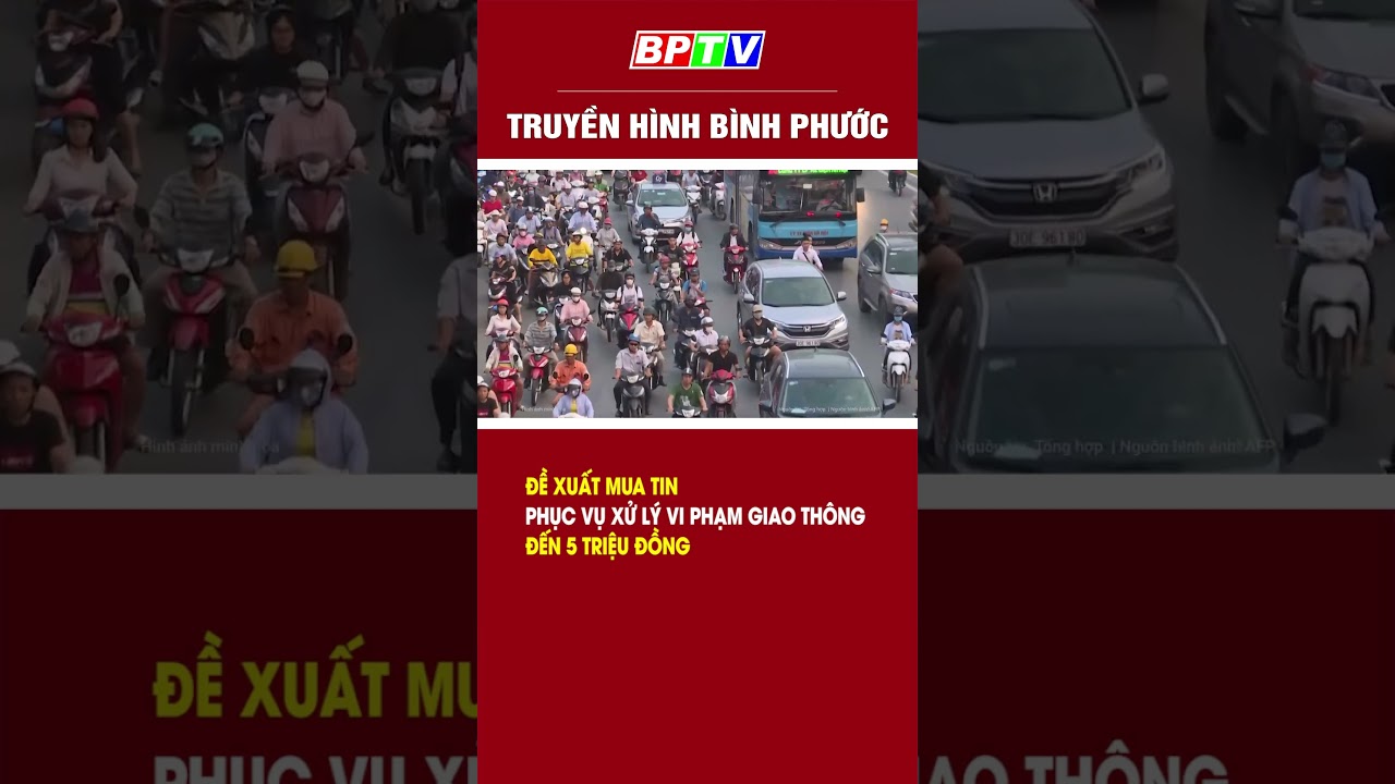 Đề xuất mua tin phục vụ xử lý vi phạm giao thông đến 5 triệu đồng #shorts  | BPTV