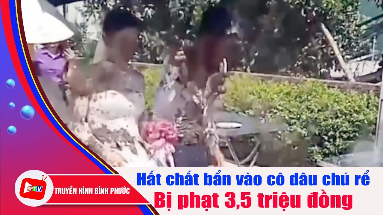 Xử phạt người phụ nữ hắt chất bẩn vào cô dâu chú rể |BPTV