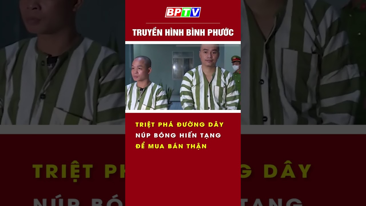 Triệt phá đường dây núp bóng hiến tạng để mua bán thận #shorts   | BPTV