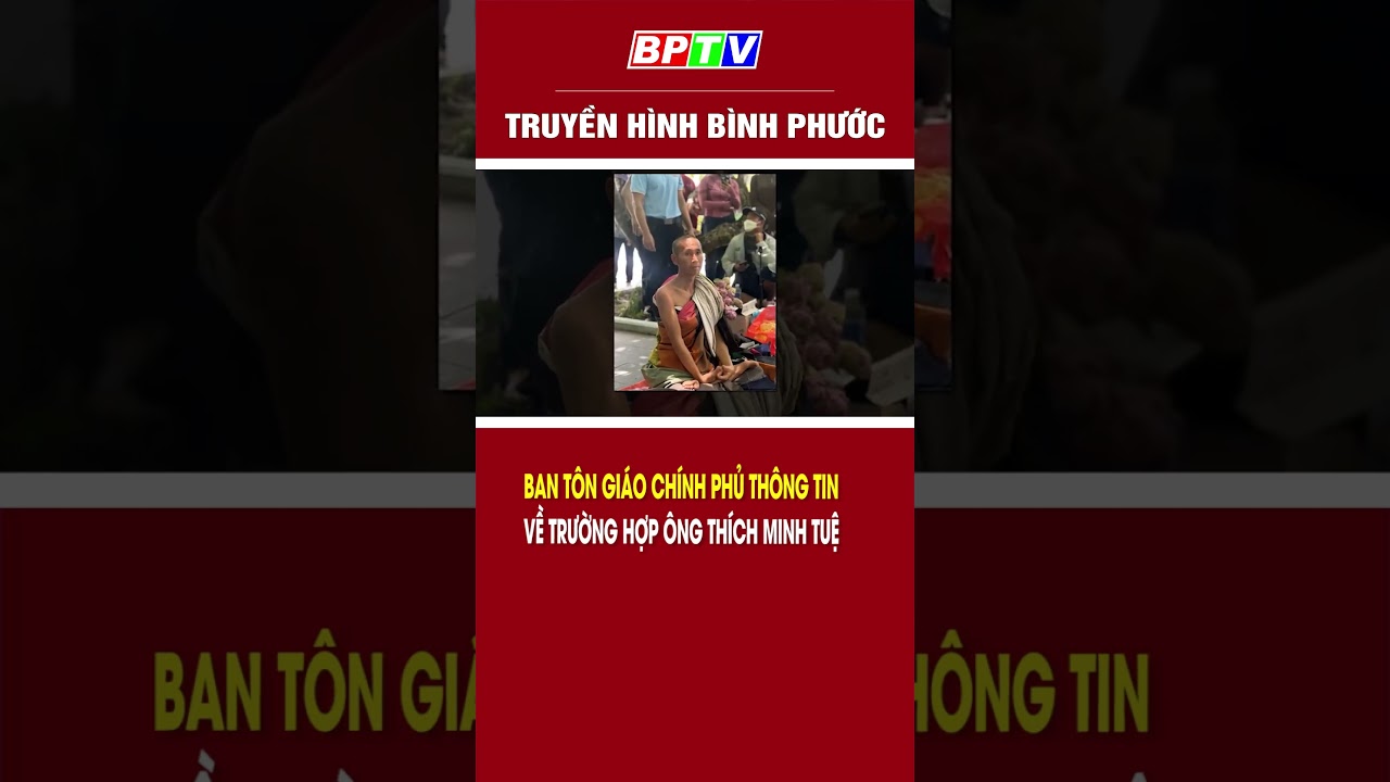 Ban Tôn giáo Chính phủ thông tin về ông Thích Minh Tuệ #shorts  | BPTV