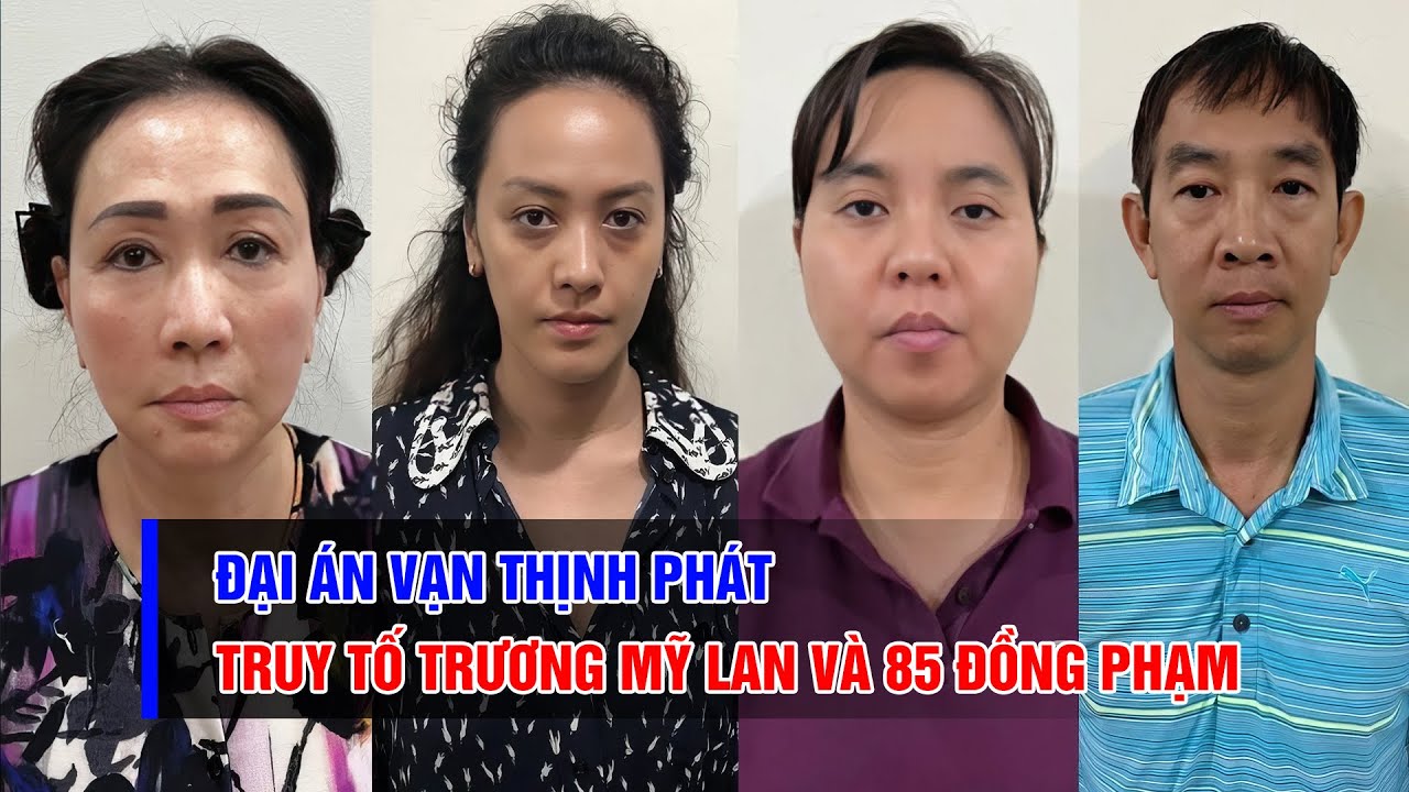 Truy tố Chủ tịch Vạn Thịnh Phát Trương Mỹ Lan cùng 85 đồng phạm | BPTV