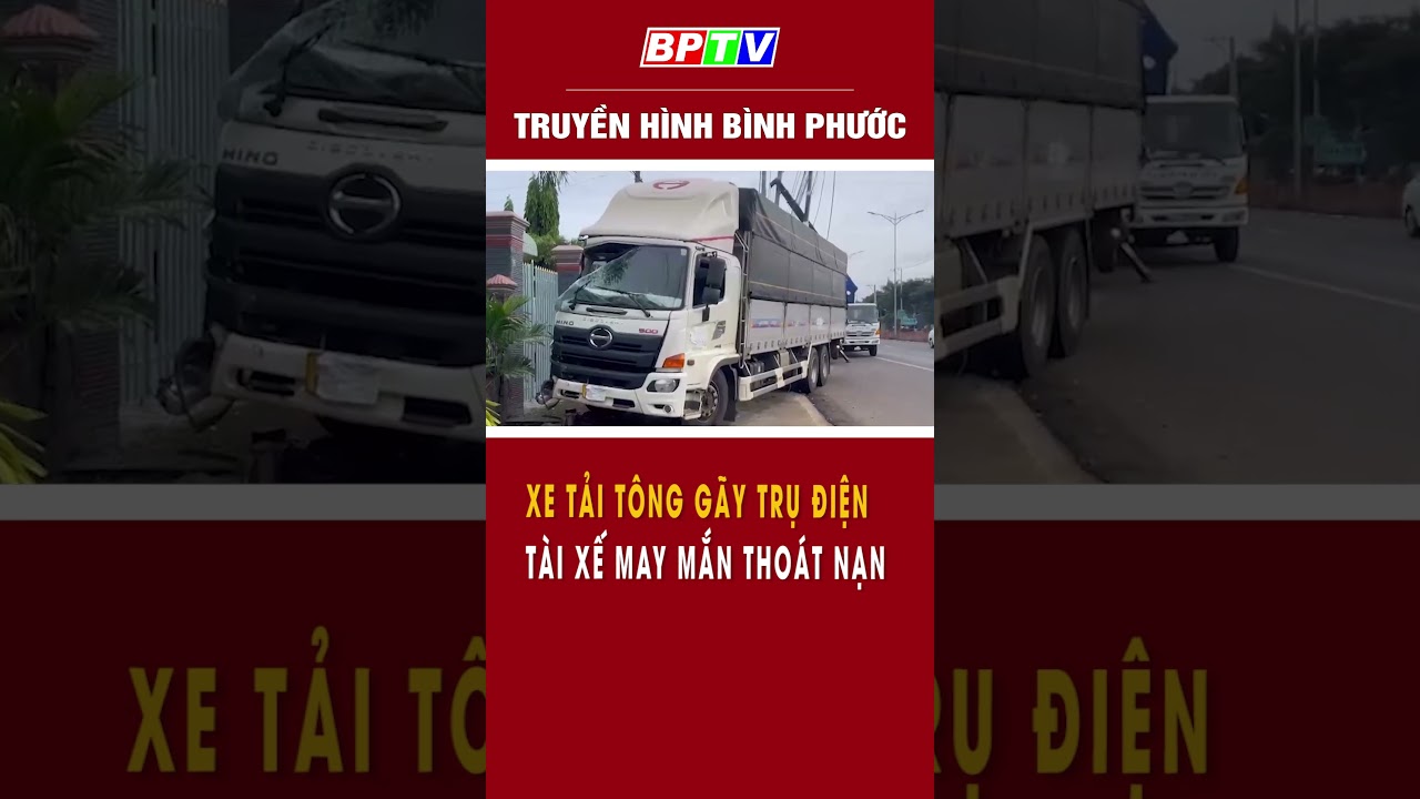 Xe tải tông gãy trụ điện, tài xế may mắn thoát nạn #shorts   | BPTV