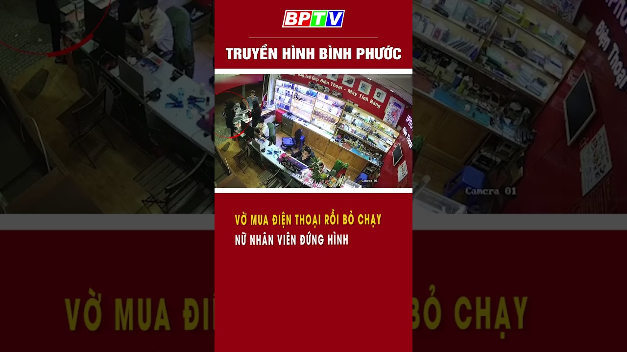 Vờ mua điện thoại rồi bỏ chạy, nữ nhân viên đứng hình #shorts  | BPTV