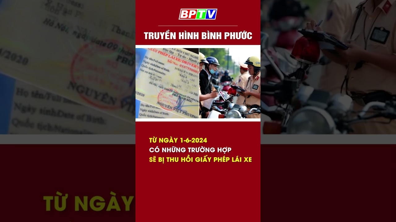 Từ ngày 1-6-2024, có những trường hợp sẽ bị thu hồi giấy phép lái xe  #shorts  | BPTV