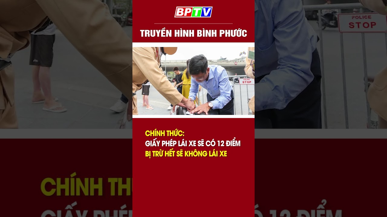 Chính thức: Giấy phép lái xe sẽ có 12 điểm, bị trừ hết sẽ không lái xe #shorts  | BPTV