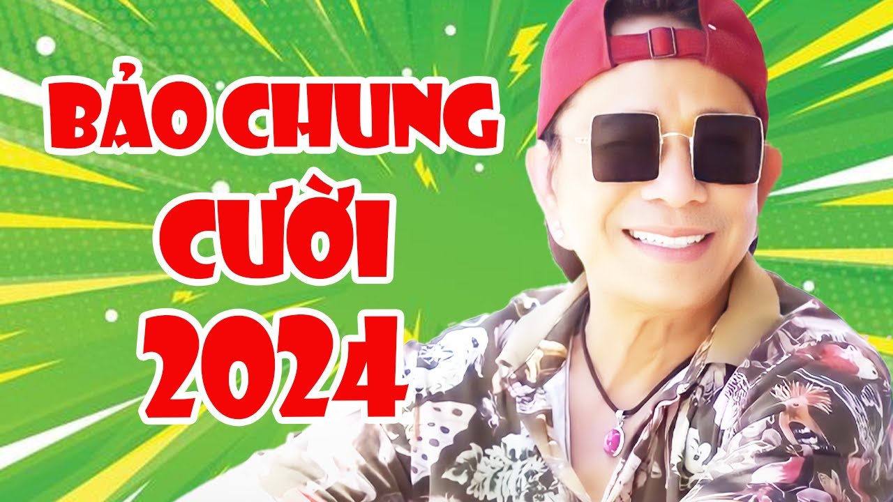 Bảo Chung Cười 2024 Hay Nhất - Hài Bảo Chung Cười Bể Bụng | Bảo Chung, Diệu Thắm, Dũng Nhí