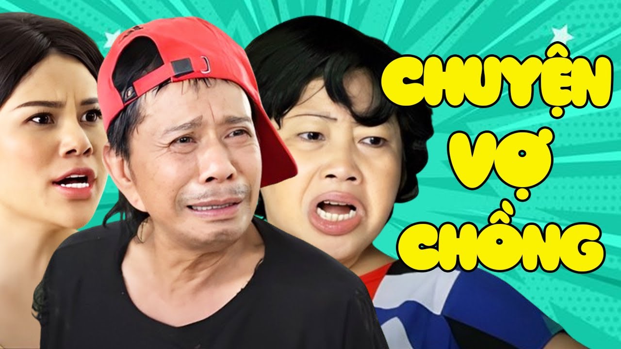 Chuyện Vợ Chồng - Hài Bảo Chung, Phi Phụng, Nana Liu Mới Nhất | Cười Bể Bụng