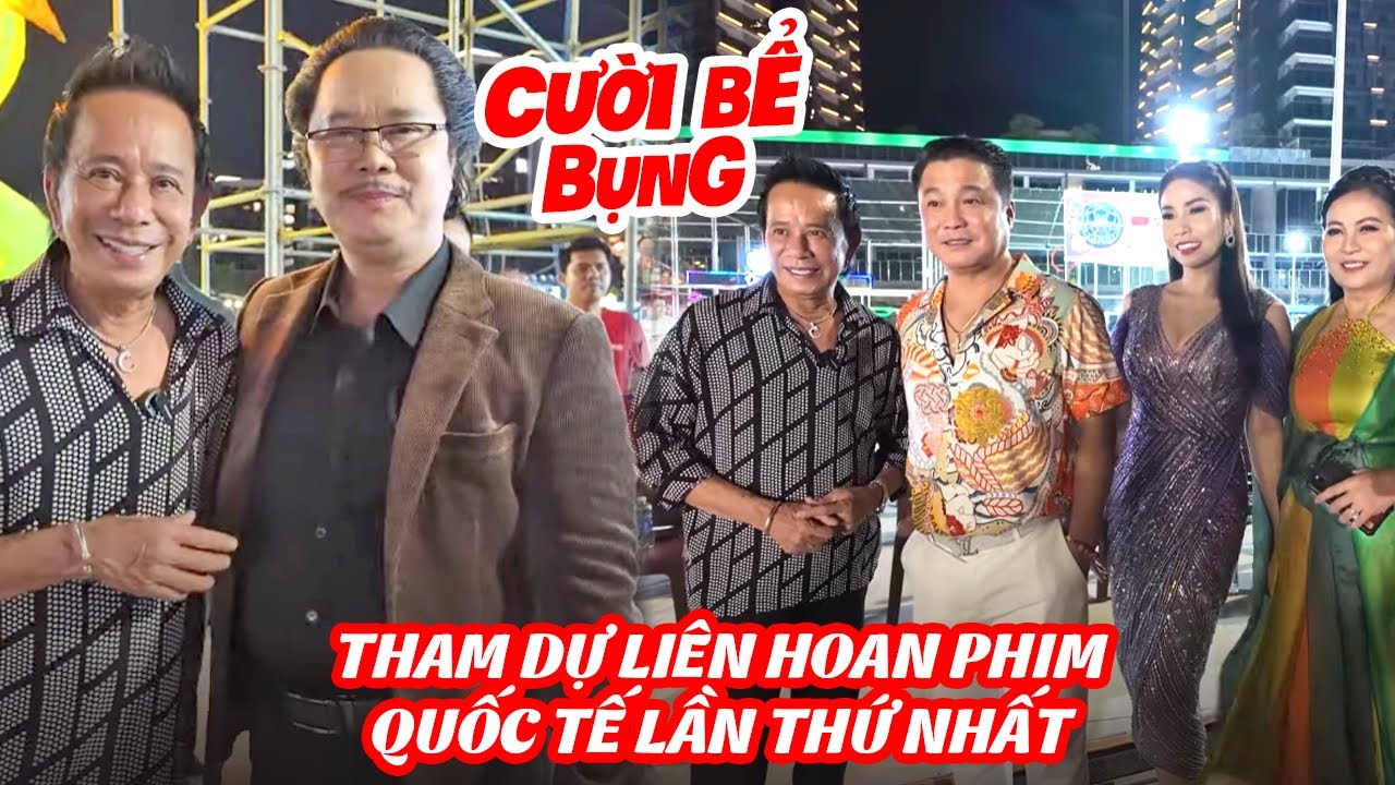 DANH HÀI BẢO CHUNG THAM DỰ LIÊN HOAN PHIM QUỐC TẾ LẦN THỨ NHẤT - CƯỜI BỂ BỤNG