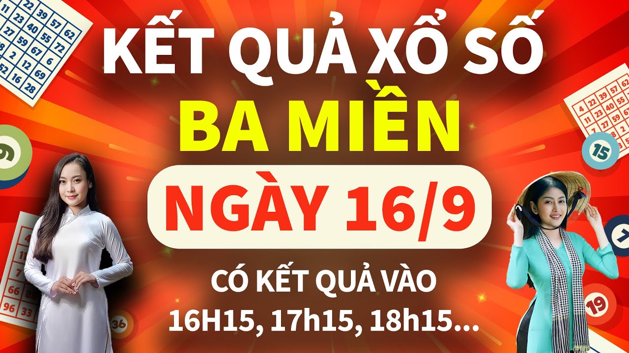 🔴[TRỰC TIẾP] Kết Quả Xổ Số - KQXS ngày 17/9/2024: KQXS Miền Nam XSMN, Miền Trung XSMT, Miền Bắc XSMB