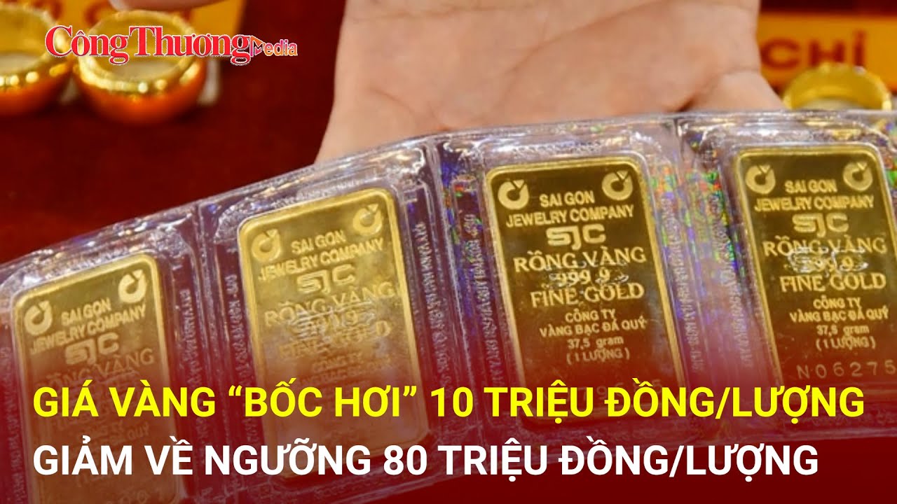 Điểm nóng ngày 3/6: Giá vàng miếng SJC lao dốc, người mua “bốc hơi” 10 triệu đồng | BCT