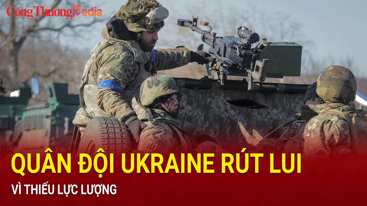 Thiếu lực lượng, Quân đội Ukraine phải rút lui khỏi Chasov Yar | Báo Công Thương