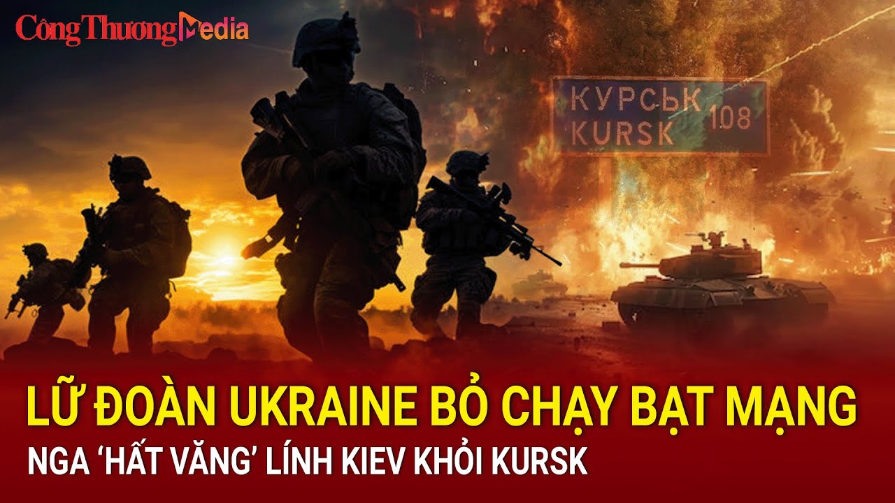 Chiến sự Nga-Ukraine sáng 18/9:Lữ đoàn Ukraine bỏ chạy bạt mạng; Nga ‘hất văng’ lính Kiev khỏi Kursk