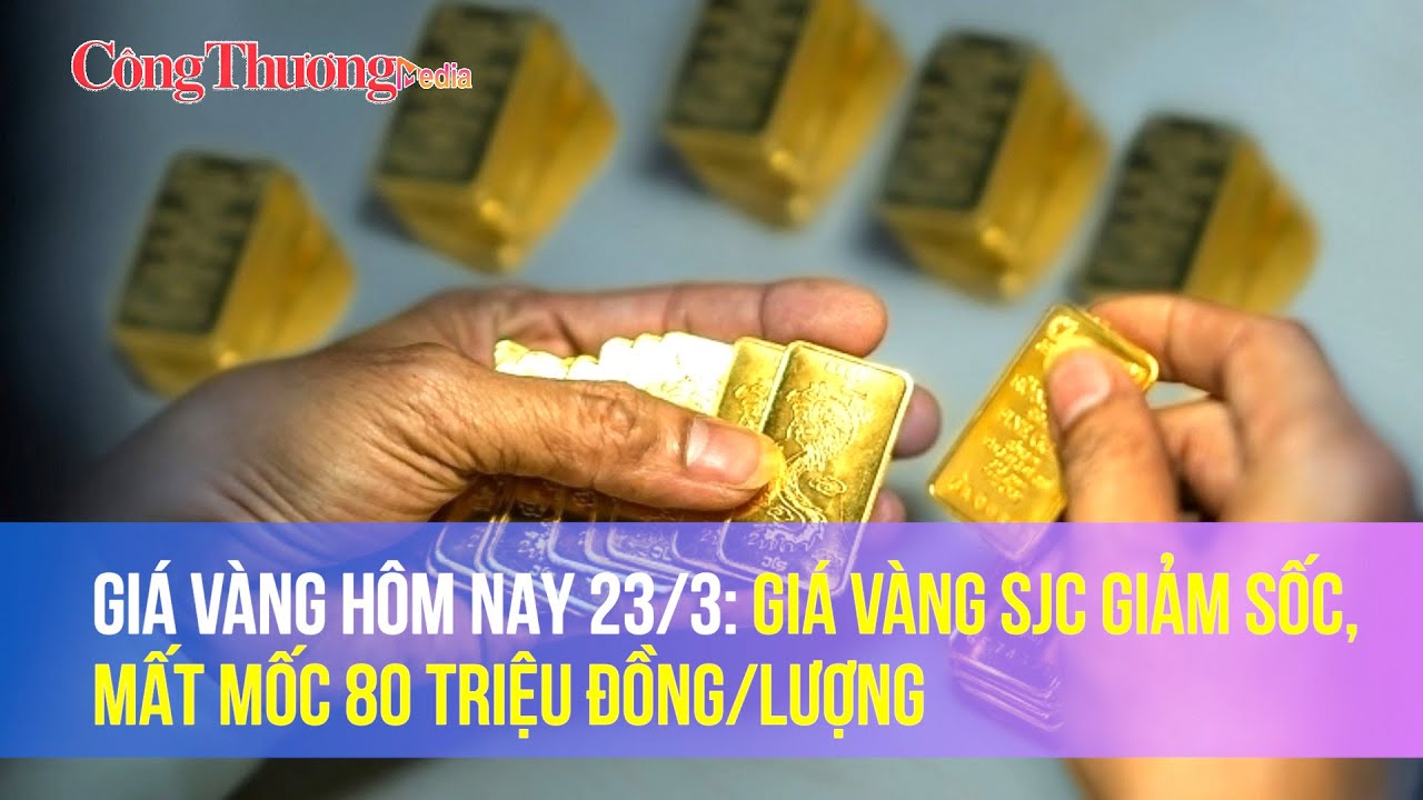 Giá vàng hôm nay 23/3: Giá vàng SJC giảm sốc, mất mốc 80 triệu đồng/lượng