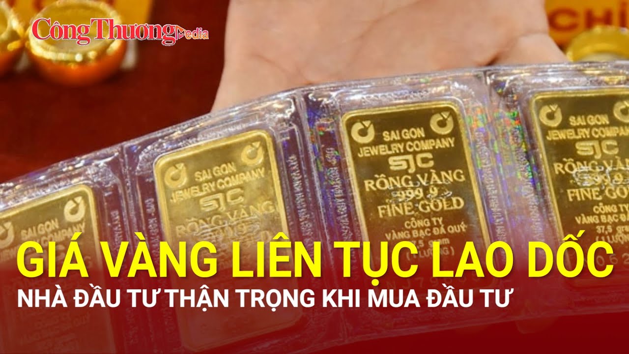 Giá vàng liên tục lao dốc, nhà đầu tư thận trọng khi mua đầu tư