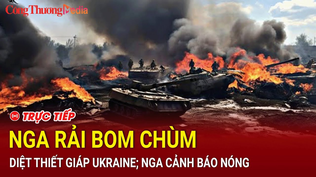 🔴[TRỰC TIẾP]: Toàn cảnh Quốc tế trưa 9/8:Nga rải bom chùm, diệt thiết giáp Ukraine;Nga cảnh báo nóng