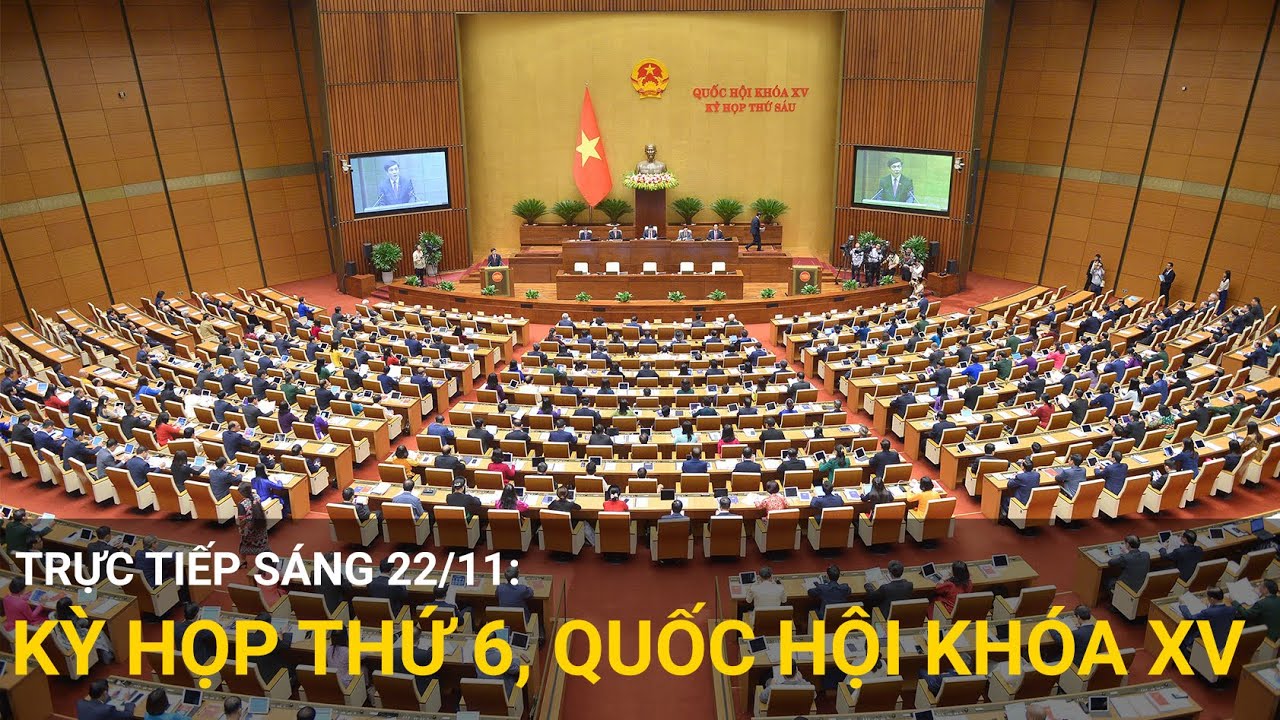 🔴LIVE ngày 22-11| Quốc hội thảo luận về kết quả tiếp công dân, giải quyết khiếu nại, tố cáo năm 2023