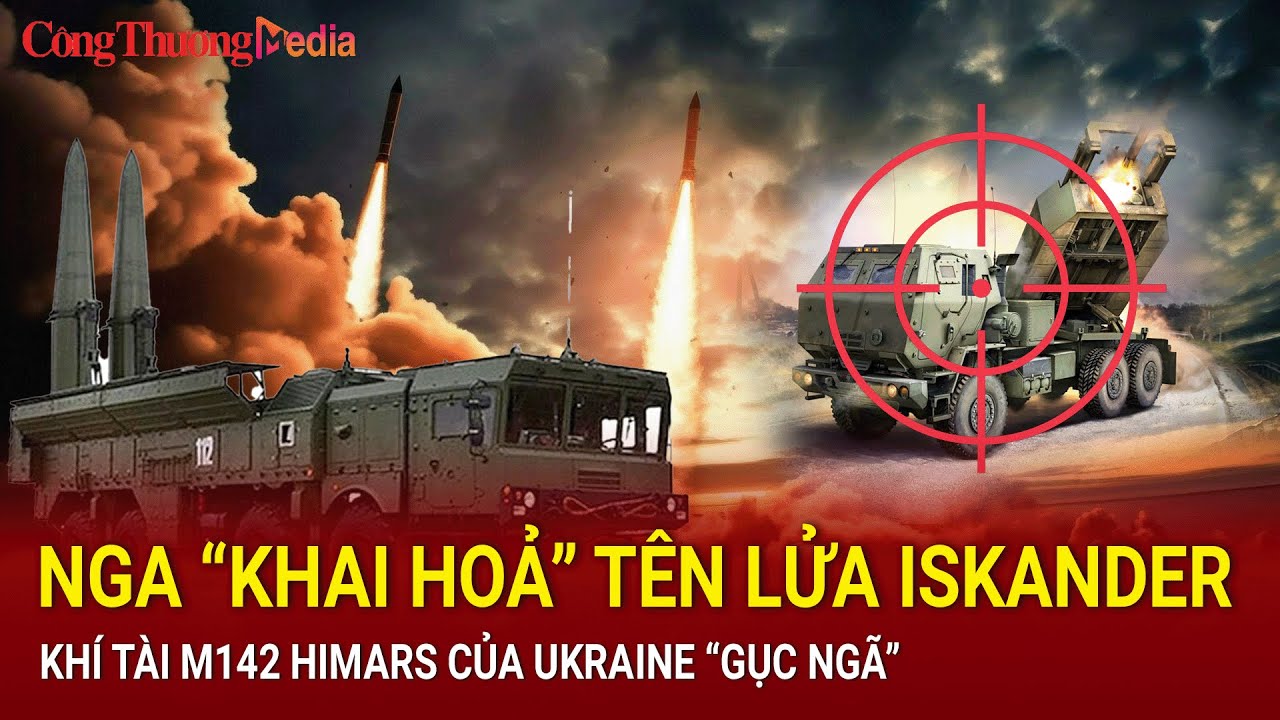 Điểm tin nóng thế giới 9/7: Nga “khai hoả” tên lửa Iskander, khí tài M142 HIMARS của Ukraine gục ngã