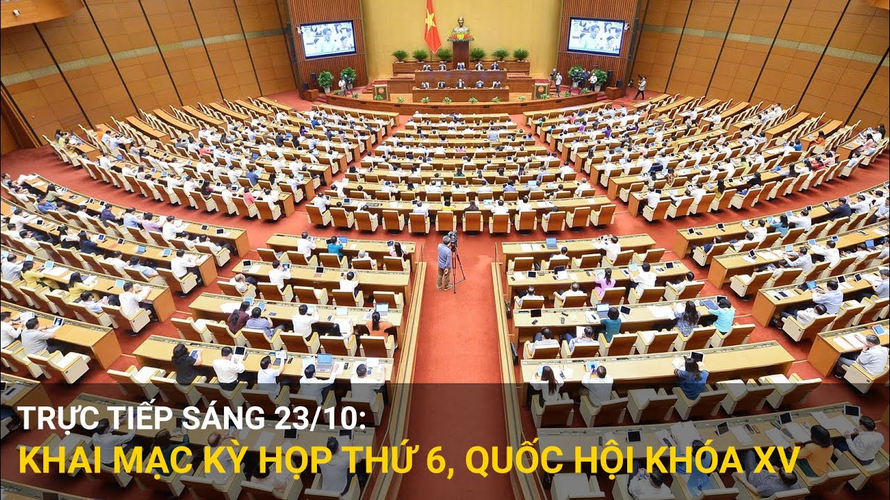 🔴 LIVE 23/10: Khai mạc Kỳ họp thứ 6, Quốc hội khoá XV | Báo Công Thương