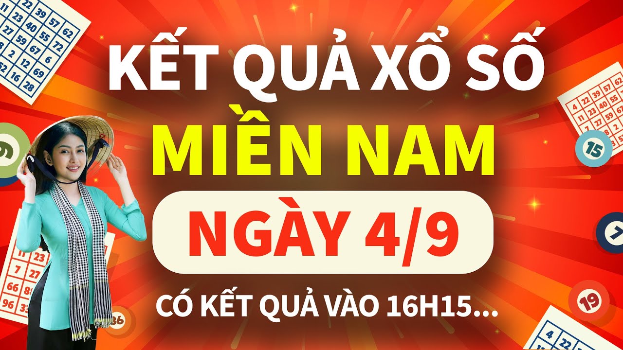 🔴[TRỰC TIẾP] Xổ Số Miền Nam - KQXS Miền Nam ngày 04/09/2024, KQXS Hôm Nay, XSKT | Báo Công Thương