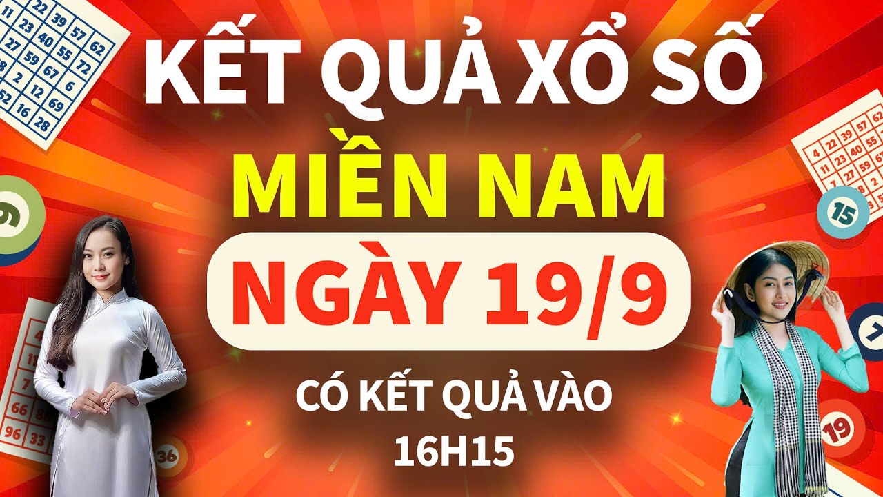 🔴[TRỰC TIẾP] Kết Quả Xổ Số Miền Nam ngày 1̣̣9/9/2024: KQXS Miền Nam XSMN