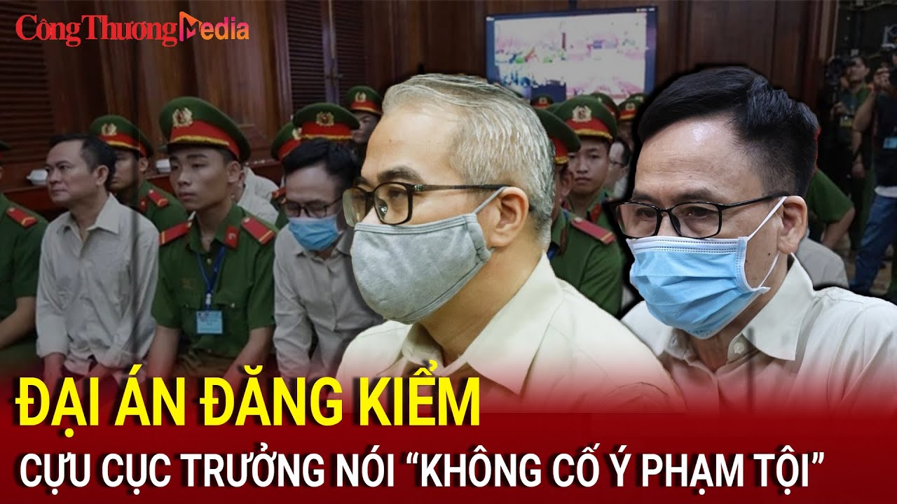 Đại án đăng kiểm: Cựu Cục trưởng nói “không cố ý phạm tội” | Báo Công Thương