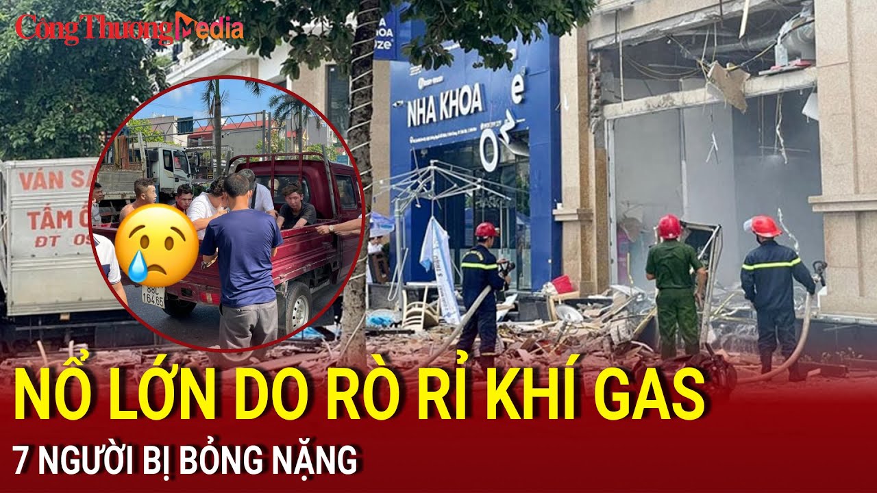 Vĩnh Phúc: Nổ khí ga tại nhà hàng sắp khai trương, 7 người bị bỏng nặng