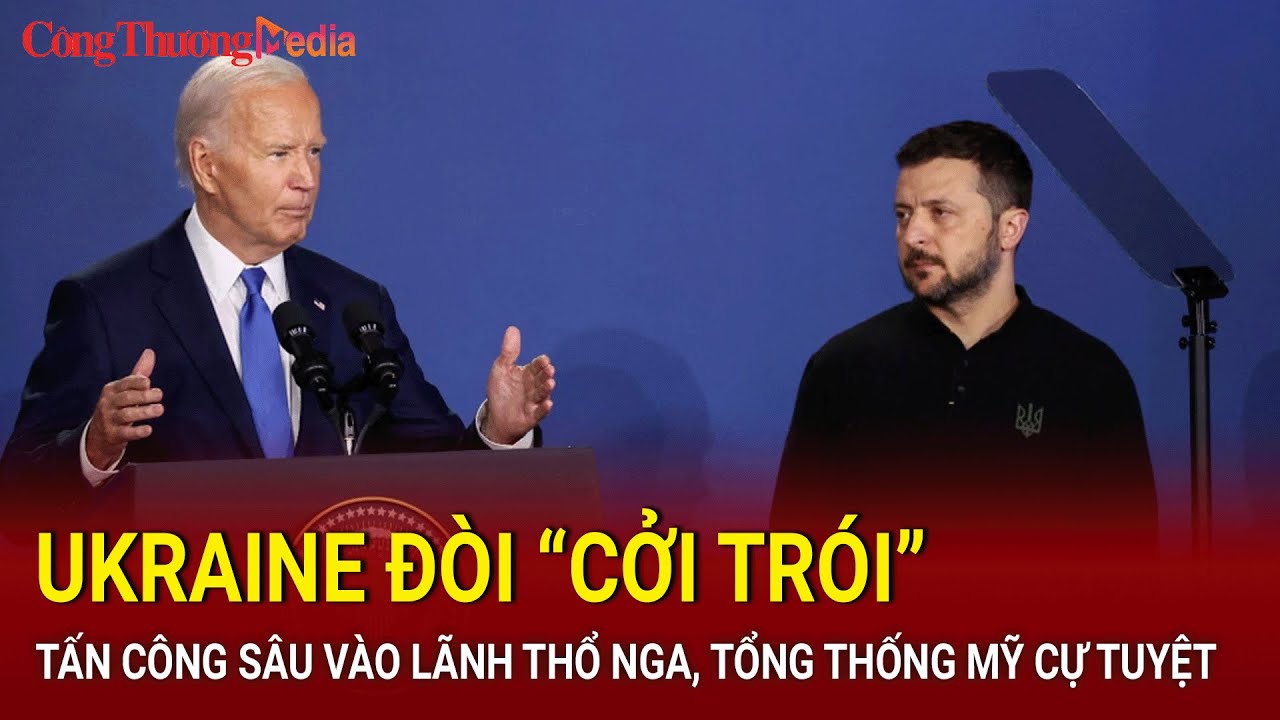 Ukraine đòi “cởi trói” tấn công sâu vào lãnh thổ Nga, Tổng thống Mỹ cự tuyệt | Báo Công Thương