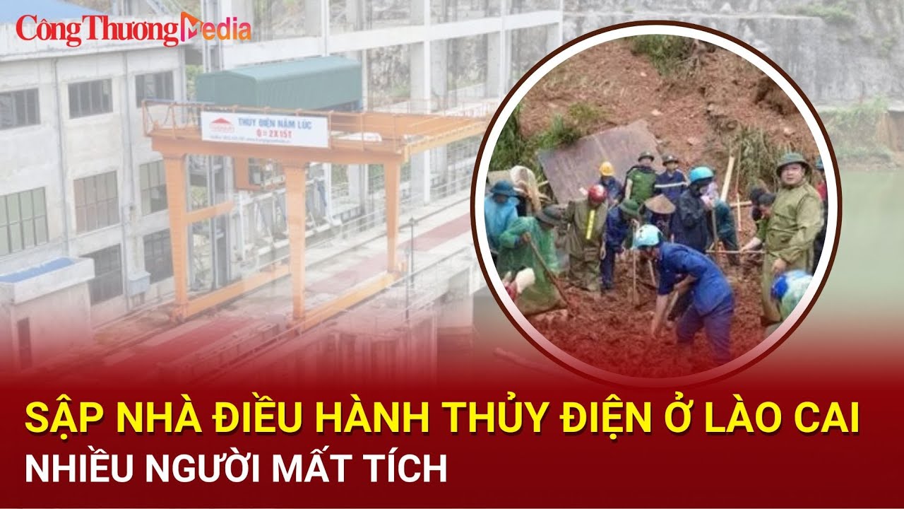 Lào Cai: Sập nhà điều hành thủy điện do sạt lở, nhiều người mất tích