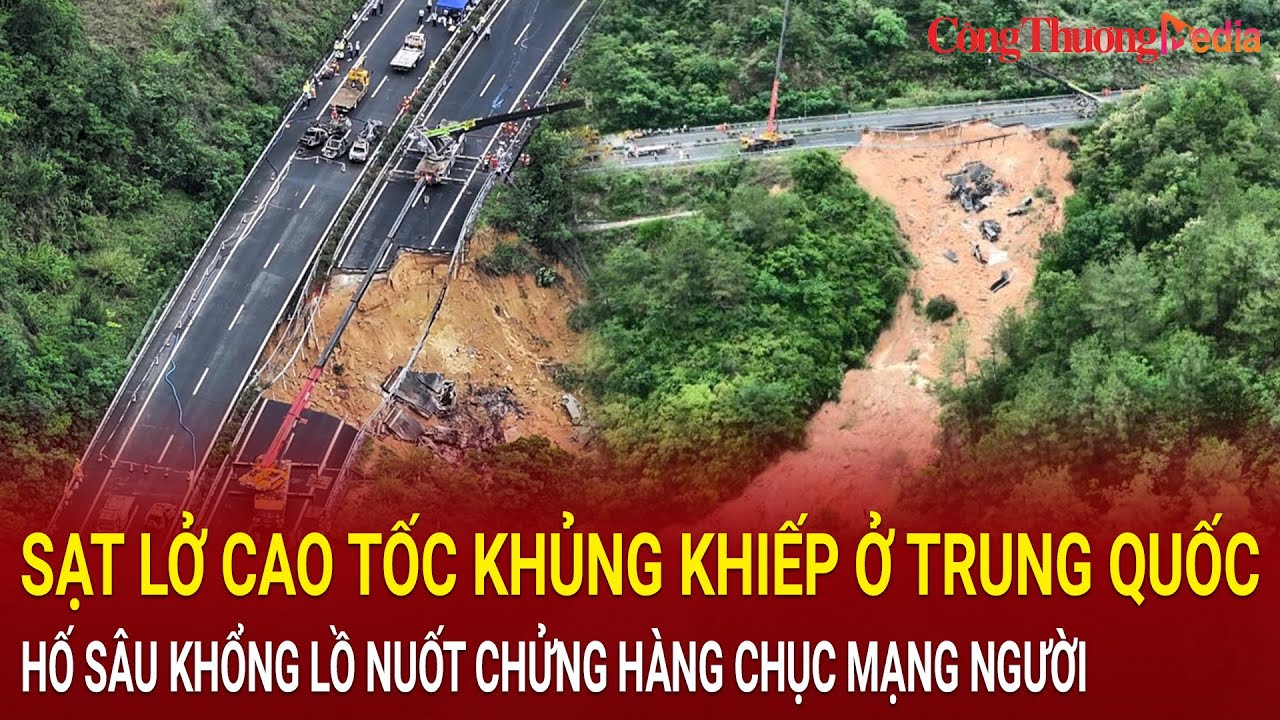 Sạt lở cao tốc khủng khiếp ở Trung Quốc: Hố sâu khổng lồ nuốt chửng hàng chục mạng người