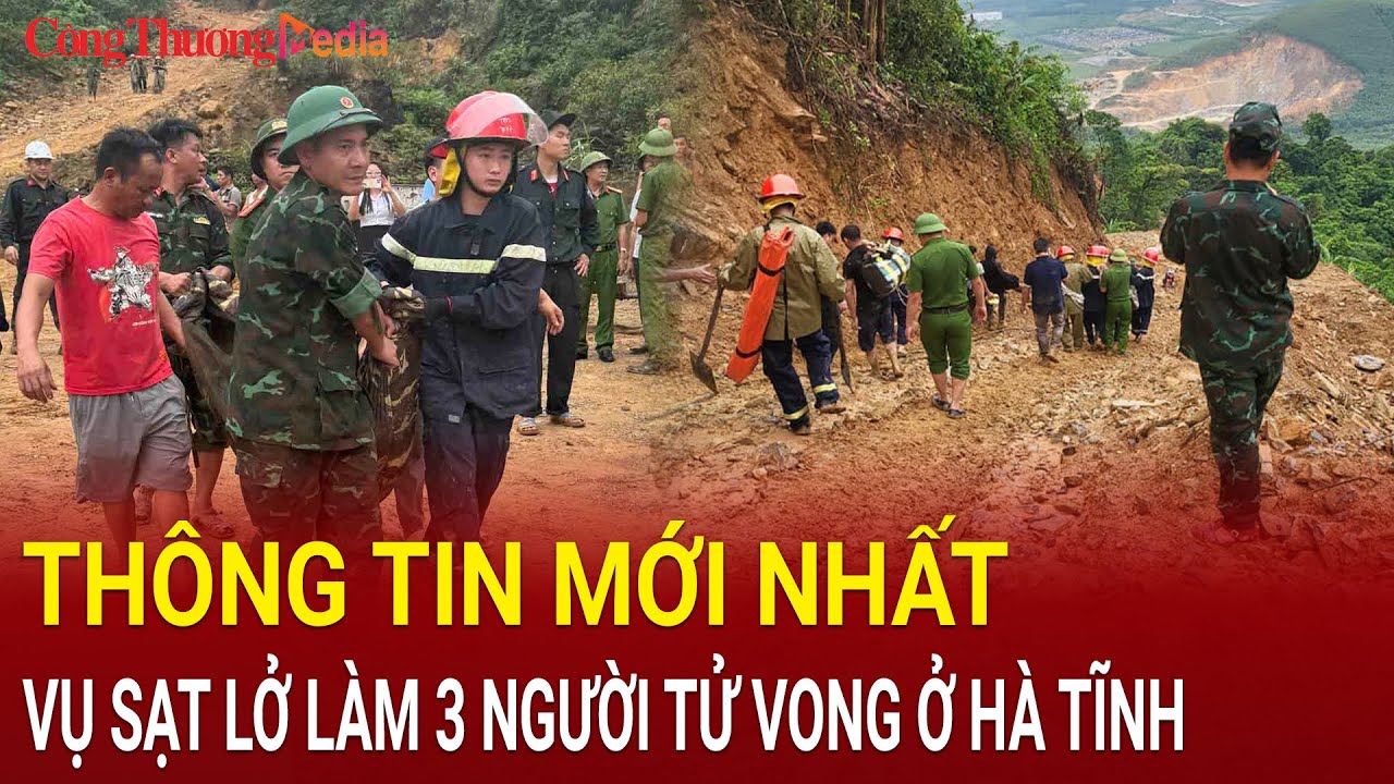 Thông tin mới nhất về vụ sạt lở làm 3 người tử vong ở Hà Tĩnh | Tin nóng