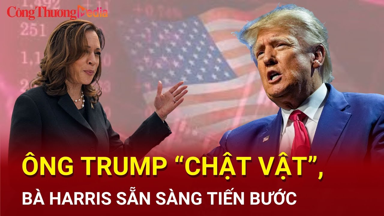 Bầu cử Mỹ 2024: Ông Trump ‘chật vật’ tái tranh cử, bà Harris sẵn sàng ‘bùng nổ’