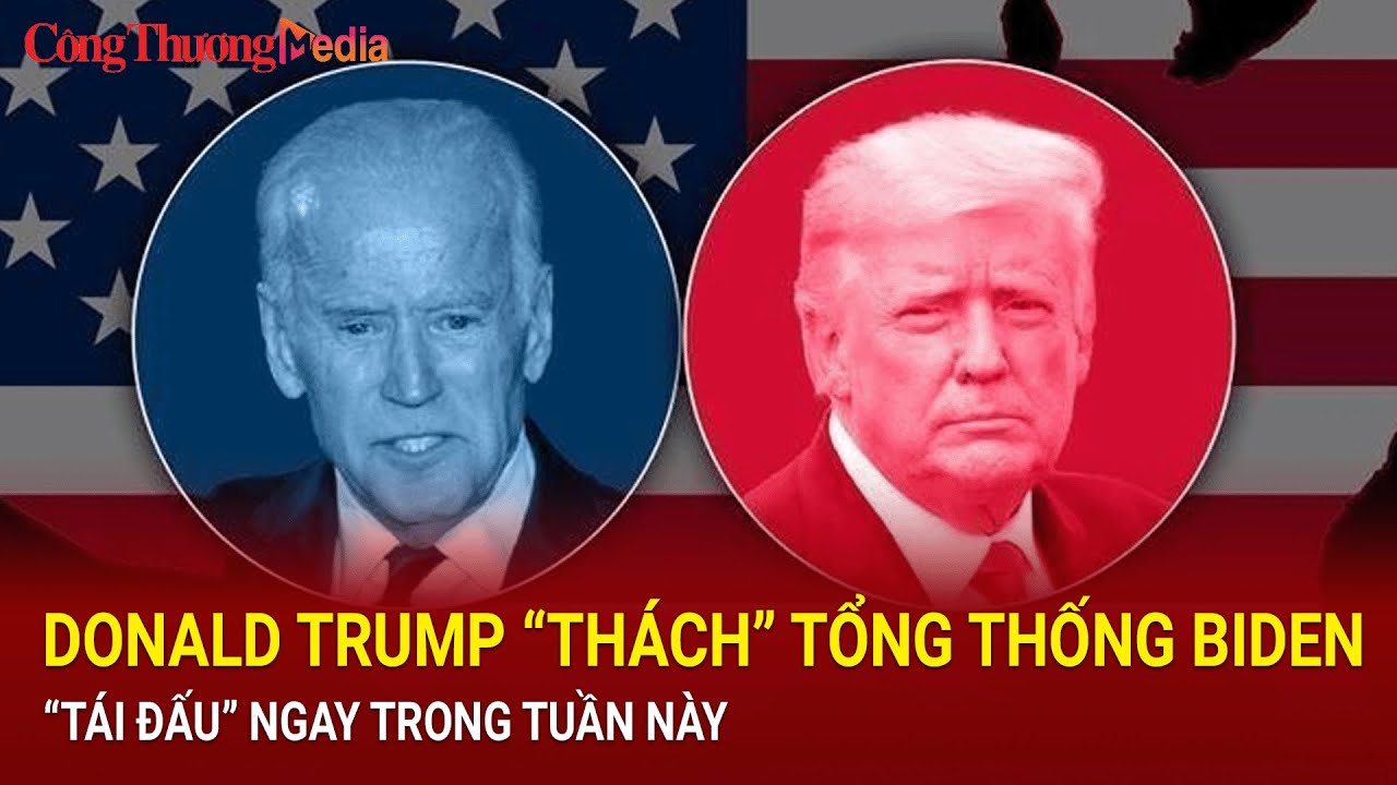 Donald Trump “thách” Tổng thống Biden “tái đấu” ngay trong tuần này | Báo Công Thương