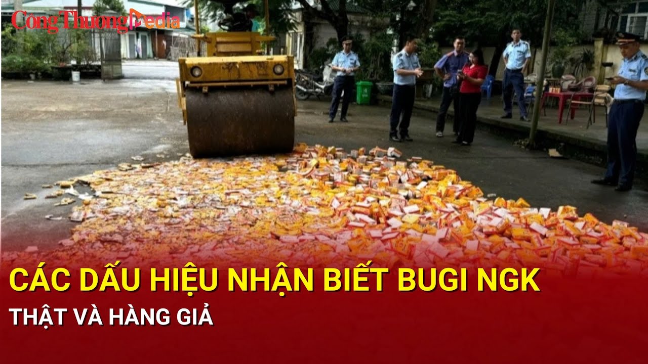 Các dấu hiệu nhận biết bugi NGK thật và hàng giả| Báo Công Thương