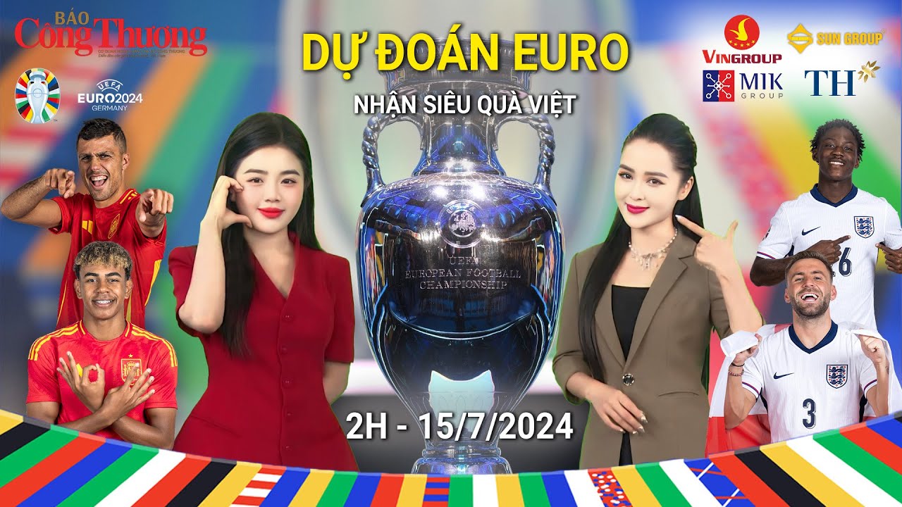 Dự đoán EURO: Nhận định bóng đá trận chung kết Tây Ban Nha và Anh (2h ngày 15/7)| Báo Công Thương