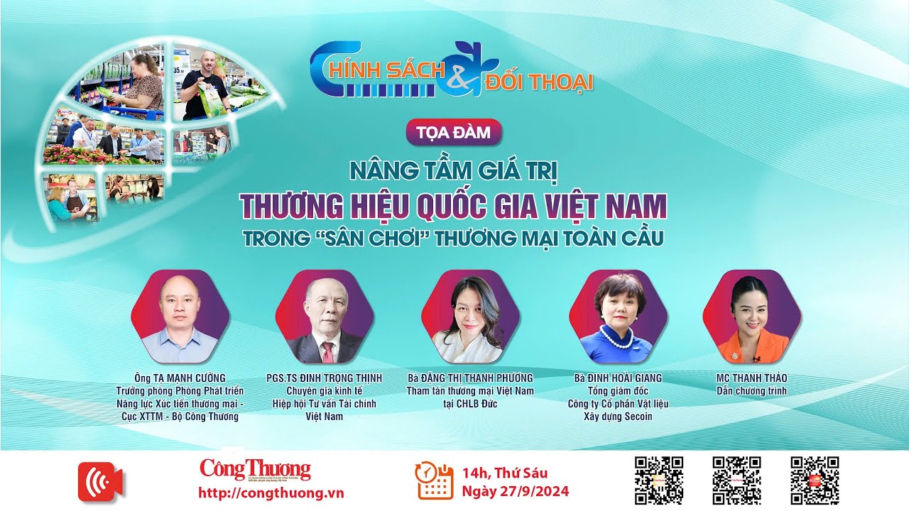 🔴[LIVE]: Nâng tầm giá trị Thương hiệu Quốc gia Việt Nam trong “sân chơi” thương mại toàn cầu