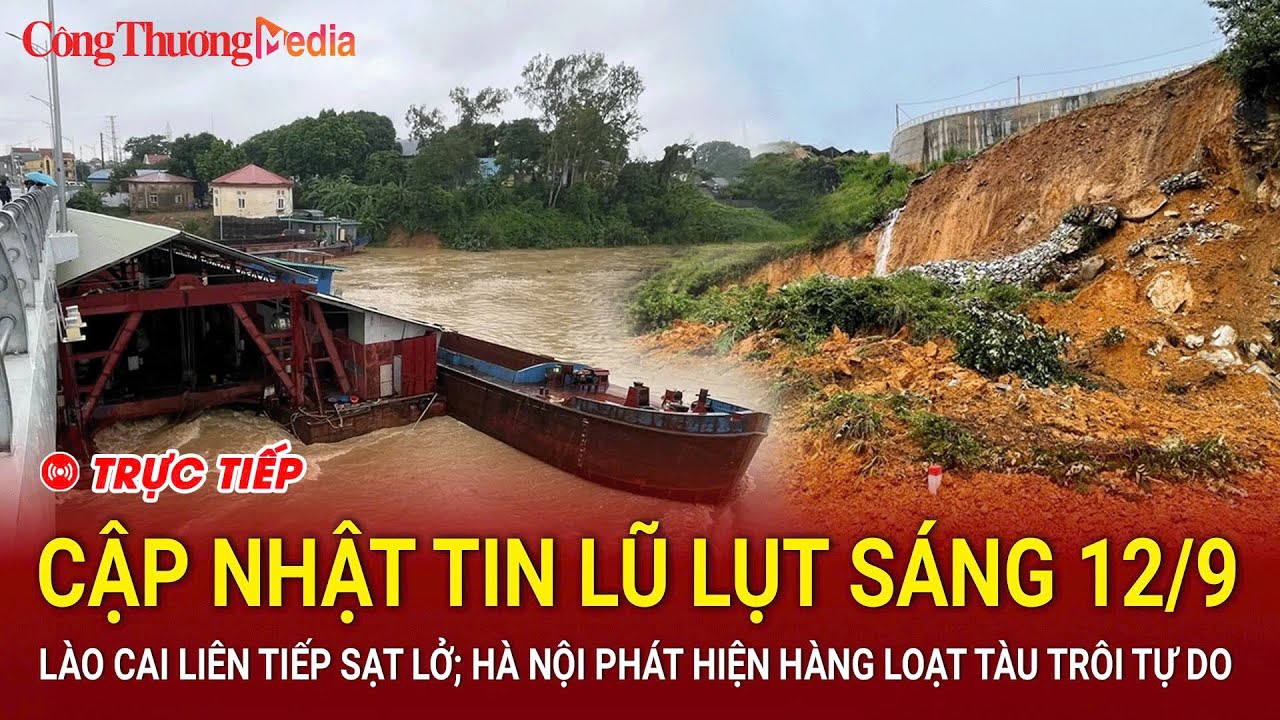 🔴[TRỰC TIẾP]: TIN LŨ KHẨN CẤP: Cập nhật tin lũ mới nhất trên sông Hồng; Lào Cai liên tục sạt lở |BCT