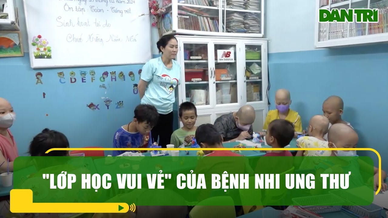 Lớp học vui vẻ  của bệnh nhi ung th.ư tại bệnh viện Nhi đồng 2