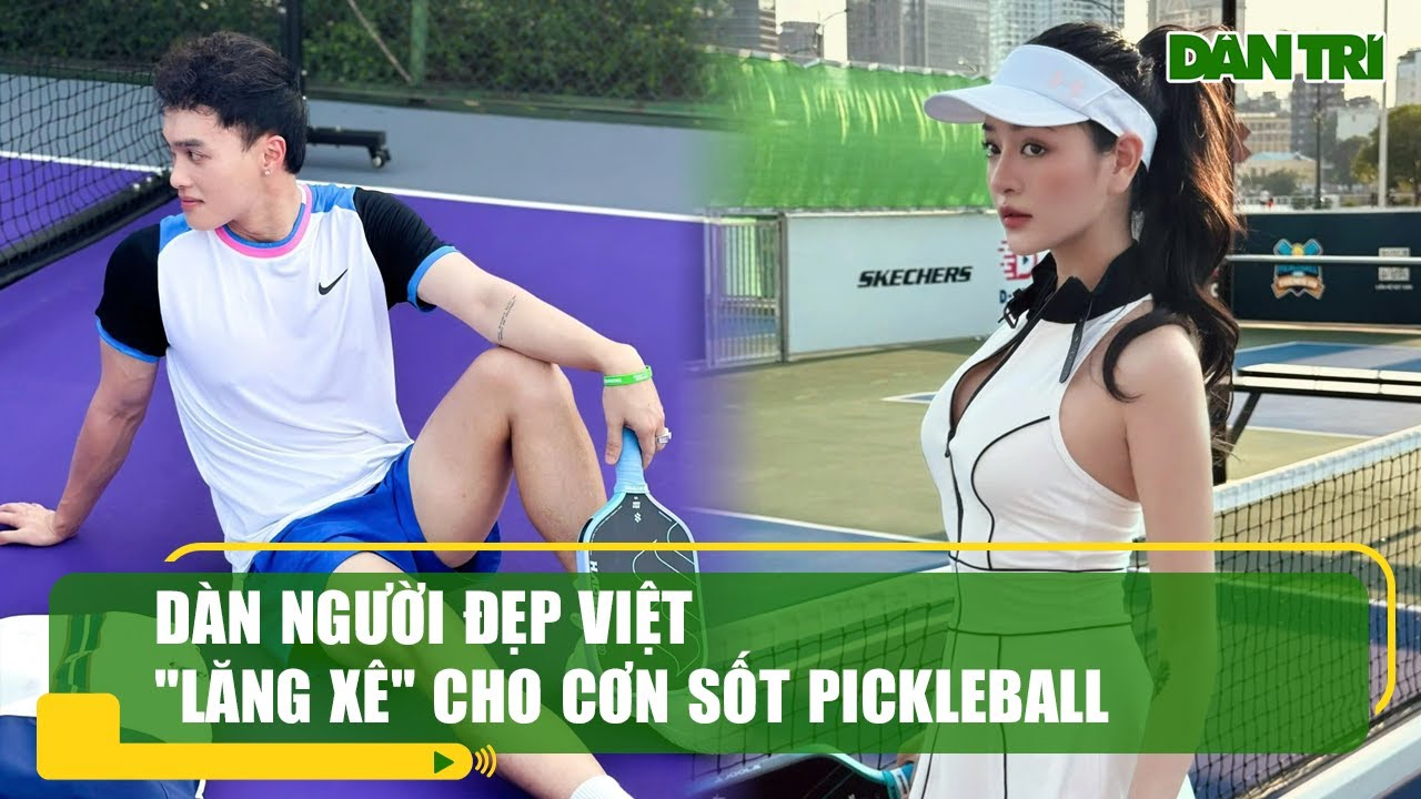 Dàn người đẹp Việt "lăng xê" cho cơn sốt pickleball