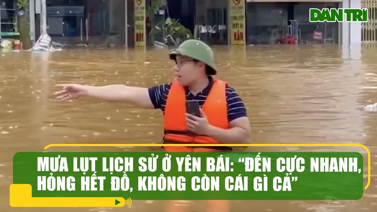 Mưa lụt lịch sử ở Yên Bái