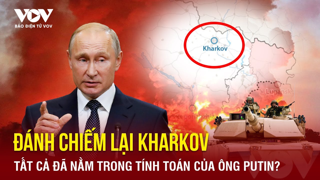 Bom lửa trút dữ dội xuống Kharkov, Ukraine đối diện kế hoạch đặc biệt của ông Putin?|Báo Điện tử VOV