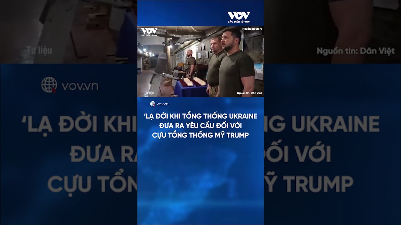 Tổng thống Zelensky đưa ra yêu cầu với ông Trump | Báo Điện tử VOV