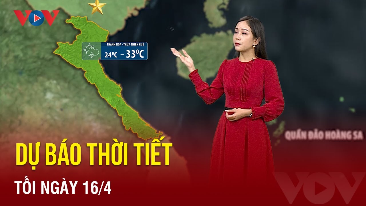 Dự báo thời tiết tối ngày 16/4: Nhiều khu vực trên cả nước nắng nóng, cảnh báo nguy cơ sốc nhiệt