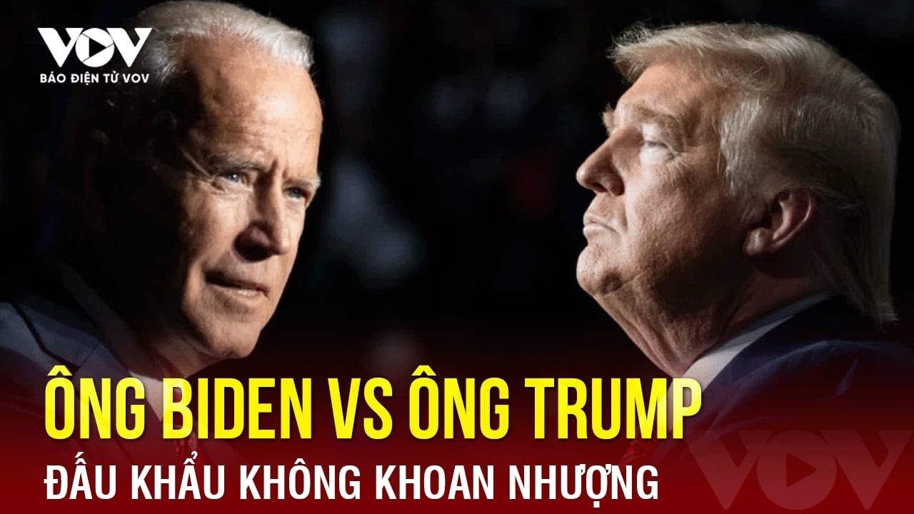 Bầu cử Mỹ 2024: Ông Biden và Ông Trump đấu khẩu không khoan nhượng | Báo Điện tử VOV